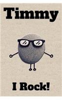 Affirmation Journal Timmy I Rock!