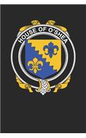 House of O'Shea: O'Shea Coat of Arms and Family Crest Notebook Journal (6 x 9 - 100 pages)