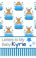 Letters to My Baby Kyrie
