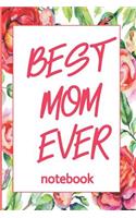 Best Mom Ever Notebook