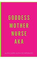 Goddess Mother Nurse AKA