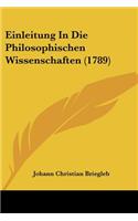 Einleitung In Die Philosophischen Wissenschaften (1789)