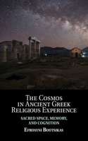 Cosmos in Ancient Greek Religious Experience