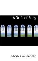 A Drift of Song