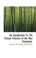 An Introduction to the Textual Criticism of the New Testament.