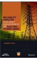 Reliability Analysis for Asset Management of Electric Power Grids