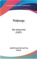 Walpurga: Der Johauniter (1887)