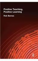 Positive Teaching, Positive Learning