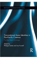 Transnational Asian Identities in Pan-Pacific Cinemas