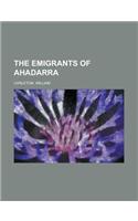 The Emigrants of Ahadarra