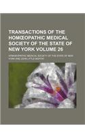 Transactions of the Hom Opathic Medical Society of the State of New York Volume 26