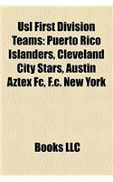 Usl First Division Teams: A-League (1995-2004) Teams, Austin Aztex, Cleveland City Stars, Former Usl First Division Teams(English)