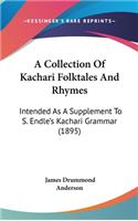 Collection Of Kachari Folktales And Rhymes