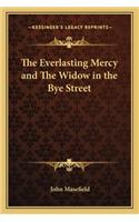 The Everlasting Mercy and The Widow in the Bye Street: (English)