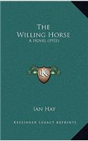 The Willing Horse