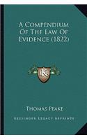 Compendium of the Law of Evidence (1822)