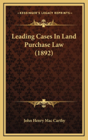 Leading Cases in Land Purchase Law (1892)
