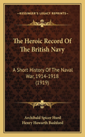 Heroic Record of the British Navy