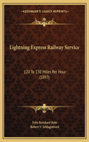 Lightning Express Railway Service