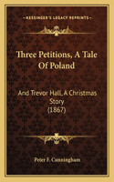 Three Petitions, A Tale Of Poland