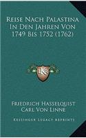 Reise Nach Palastina In Den Jahren Von 1749 Bis 1752 (1762)