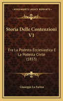 Storia Delle Contenzioni V1: Fra La Podesta Ecclesiastica E La Podesta Civile (1853)