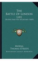 The Battle Of London Life
