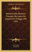 Relazione Della Minoranza Presentata Alla Camera Dei Deputati Il Di 18 Maggio 1905 (1905)