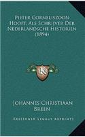 Pieter Corneliszoon Hooft, Als Schrijver Der Nederlandsche Historien (1894)