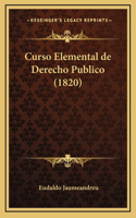 Curso Elemental de Derecho Publico (1820)
