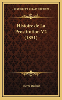 Histoire de La Prostitution V2 (1851)