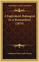 A Foglyokrol, Rabsagrol Es A Bortonokrol (1874)