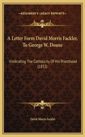 A Letter Form David Morris Fackler, To George W. Doane