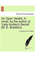 An Open Verdict. a Novel, by the Author of 'Lady Audley's Secret' [M. E. Braddon].: (English)