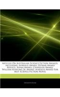 Articles on Australian Science Fiction Awards, Including: Aurealis Award, Ditmar Award Results, Asfma Award, Chandler Award, William Atheling Jr. Award, Aurealis Award for Best Science Fiction Novel
