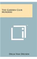 The Garden Club Murders