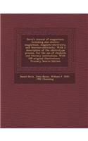Davis's Manual of Magnetism. Including Also Electro-Magnetism, Magneto-Electricity, and Thermo-Electricity. with a Description of the Electrotype Proc