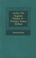 Archiv Fur Hygiene, Volume 14 - Primary Source Edition