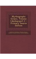 Mythographi Graeci, Volume 3, Part 2: (Greek, Ancient (to 1453))