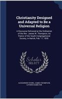 Christianity Designed and Adapted to Be a Universal Religion
