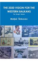 The 2020 Vision for the Western Balkans