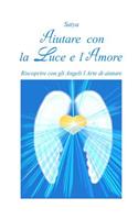 Aiutare con la Luce e l'Amore