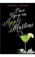 Once Upon an Apple Martini