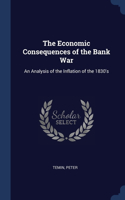 Economic Consequences of the Bank War