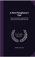 A New Ploughman's Tale