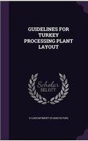 Guidelines for Turkey Processing Plant Layout