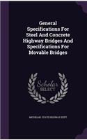 General Specifications for Steel and Concrete Highway Bridges and Specifications for Movable Bridges