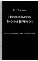 Understanding Thomas Jefferson: Studies in Economics, Law and Philosophy(English)