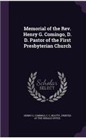 Memorial of the REV. Henry G. Comingo, D. D. Pastor of the First Presbyterian Church