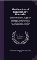 The Chronicles of Enguerrand De Monstrelet: (English)